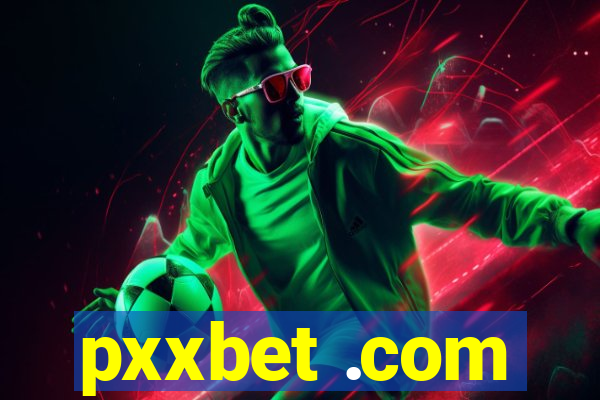 pxxbet .com